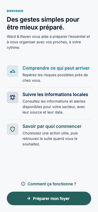 Bienvenue dans l'application : comprendre les risques, suivre les informations locales et savoir par quoi commencer.